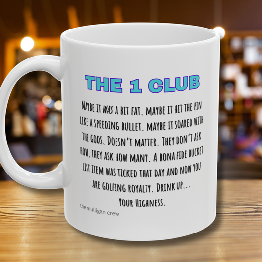 The 1 Club Golf Mug (11oz.)
